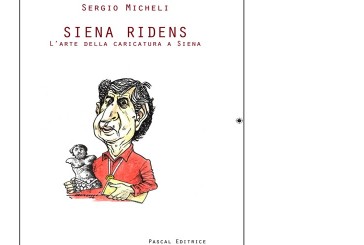 Siena Ridens: il nuovo libro di Sergio Micheli sull’arte della caricatura