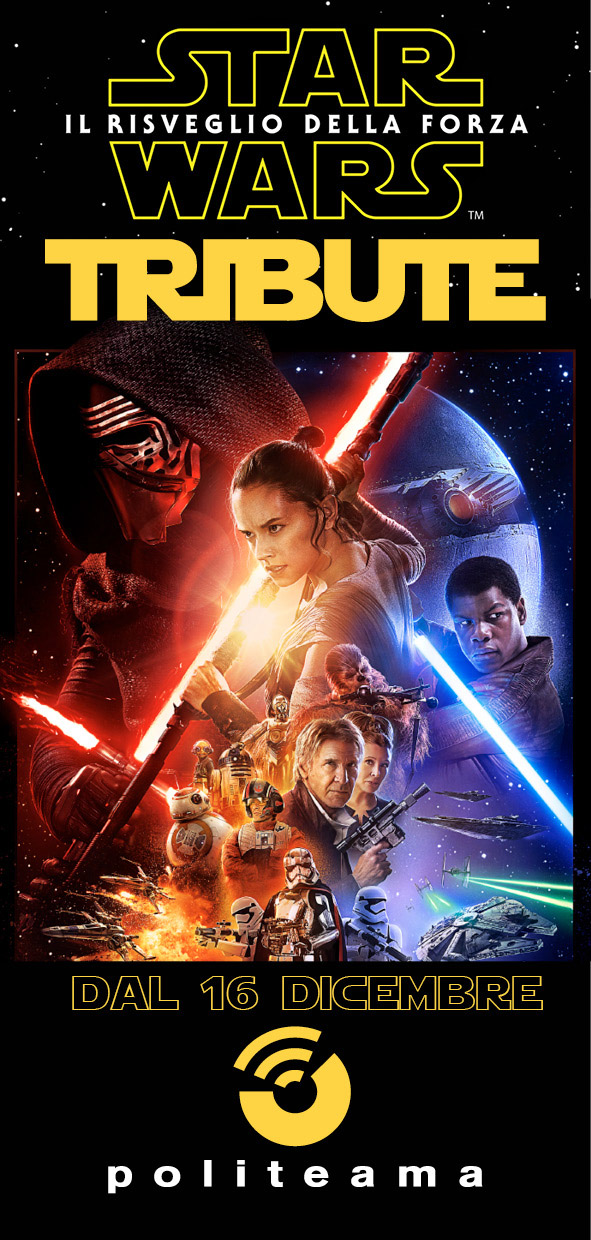 Con il nuovo film arriva al Politeama: “Star Wars Tribute”