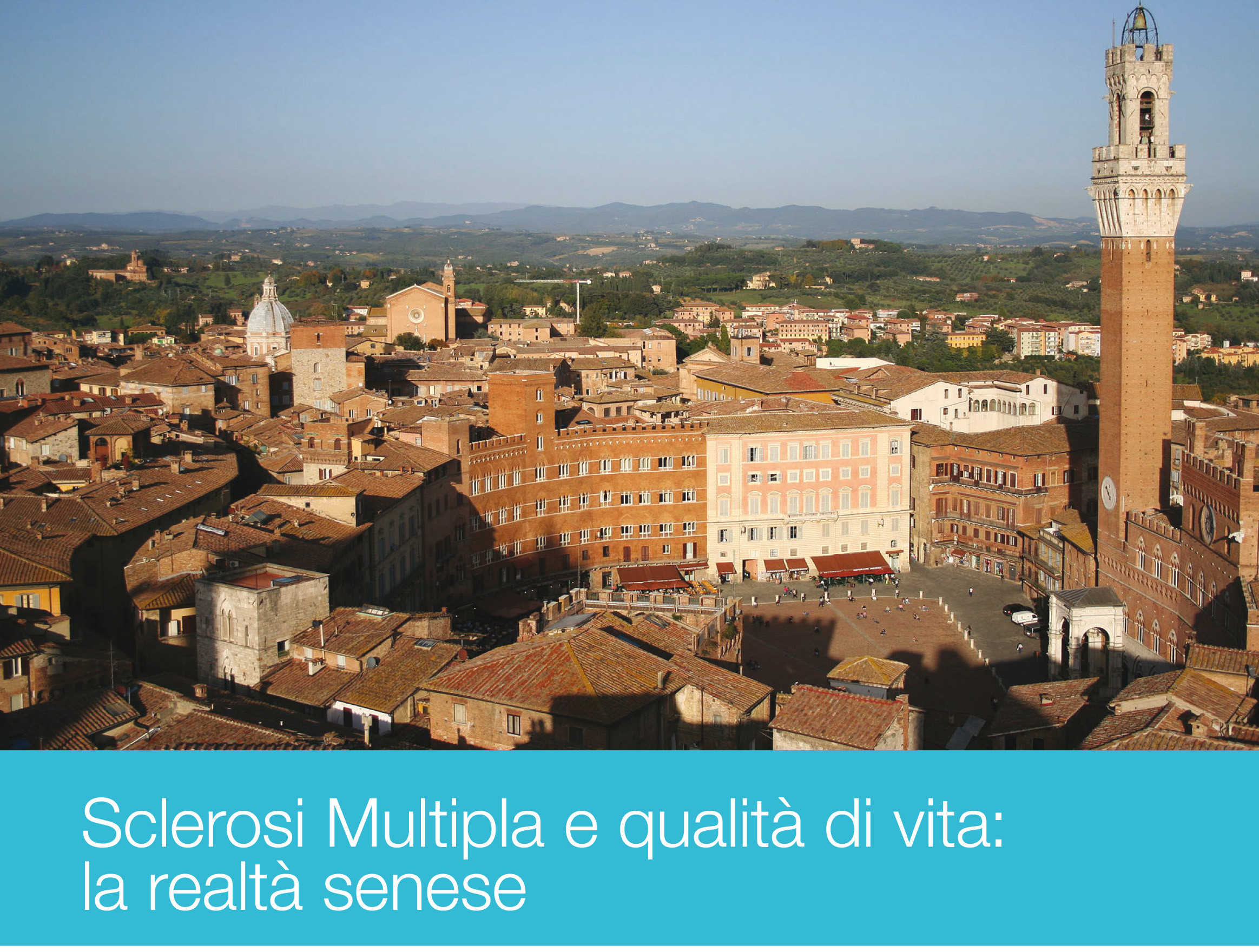 “Sclerosi Multipla e qualità della vita: la realtà senese“