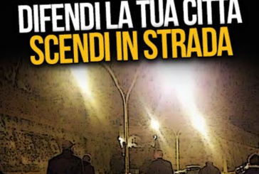 Forza Nuova: sabato 4 iniziativa per la sicurezza all’Acqua Calda