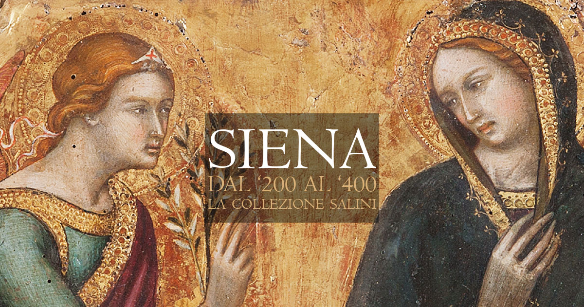 “Siena tra ‘200 e ‘400. La collezione Salini” chiusa da 12 al 16 agosto