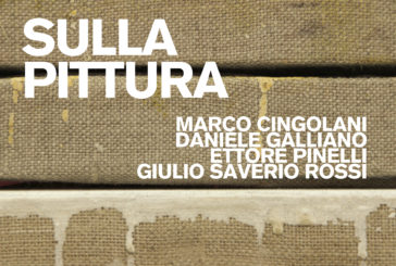 A SpazioSiena la mostra “Sulla pittura: Cingolani, Galliano, Pinelli, Rossi