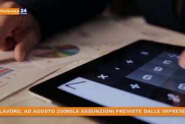 Lavoro, ad agosto 200mila assunzioni previste dalle imprese