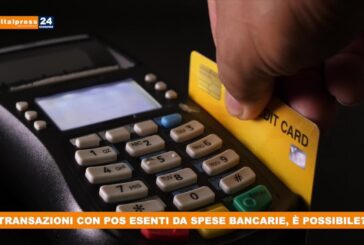 Transazioni con Pos esenti da spese bancarie, è possibile?