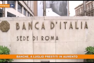 Banche, a luglio prestiti in aumento