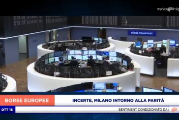 EUROPA ANCORA INCERTA, MILANO INTORNO ALLA PARITÀ