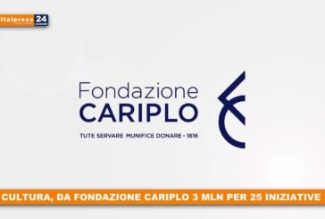 Cultura, da Fondazione Cariplo 3 mln per 25 iniziative