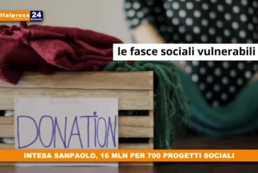 Intesa Sanpaolo dona 16 mln per 700 progetti sociali