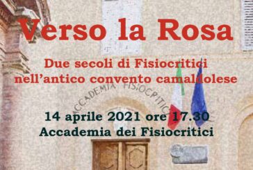 Verso la Rosa: due secoli di Fisiocritici nell’antico convento camaldolese