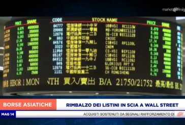 RIMBALZO DEI LISTINI ASIATICI IN SCIA A WALL STREET