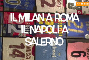 Il Pallone racconta – Il Milan a Roma, Napoli a Salerno