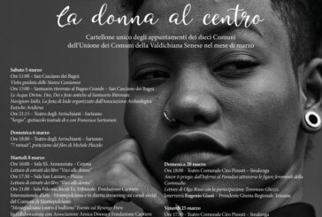 “La donna al centro”: marzo ricco di eventi nei Comuni della Valdichiana