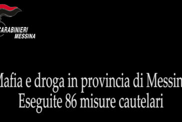 Mafia e droga in provincia di Messina, 86 misure cautelari