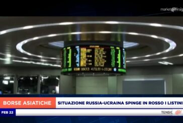 SITUAZIONE RUSSIA-UCRAINA SPINGE IN ROSSO I MAGGIORI INDICI ASIATICI