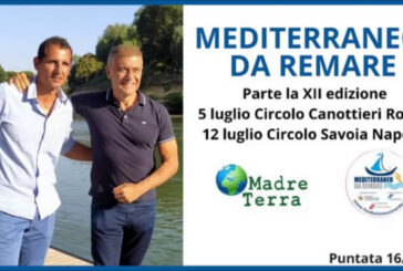 Madre Terra – Riparte la campagna "Mediterraneo da remare"