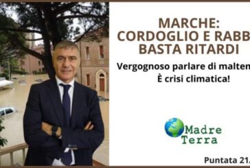 Madre Terra – Appello contro i ritardi dopo la tragedia nelle Marche