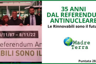 Madre Terra – Nuova campagna antinucleare a 35 anni dal referendum