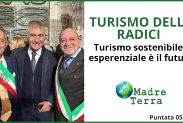 Madre Terra – Turismo delle radici spinta per i piccoli borghi
