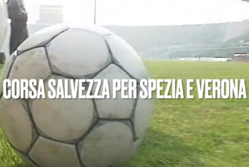Il Pallone racconta – Spezia-Verona, corsa salvezza a distanza