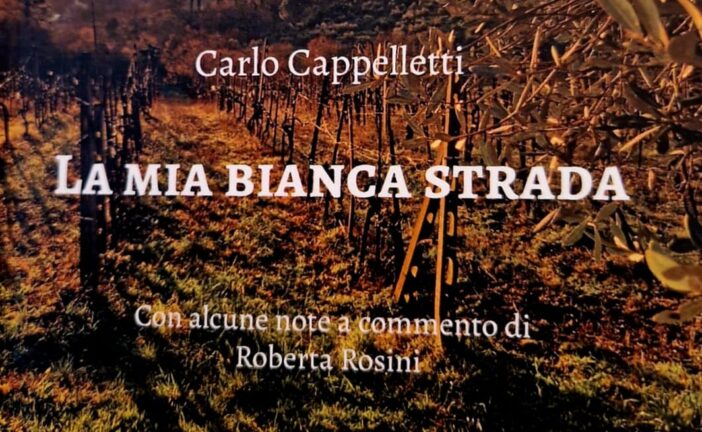 ” La Mia Bianca Strada”: le poesie di Carlo Cappelletti presentate a Vico Alto