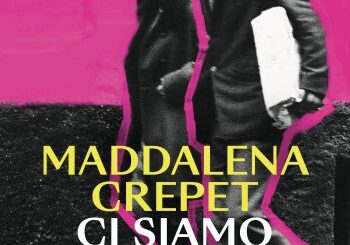 Maddalena Crepet a Siena col suo nuovo romanzo “Ci siamo traditi tutti”