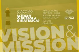 “Vision e mission. Slogan o bussola strategica?” all’IKIGAI Hub di Siena