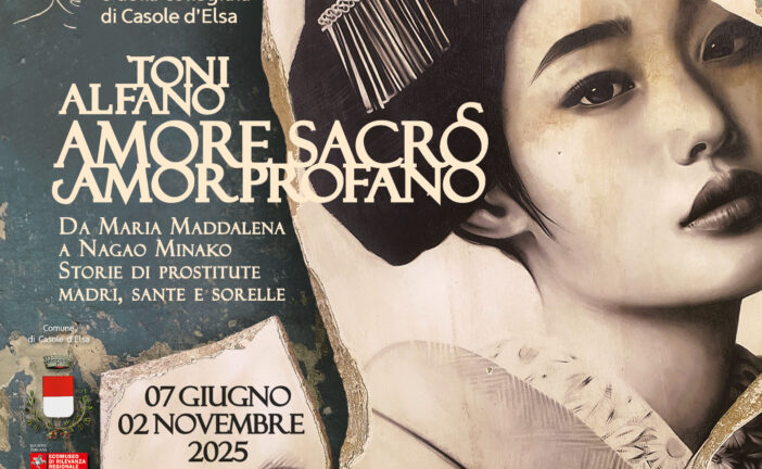 “Amore sacro amor profano”: mostra di Toni Alfano a Casole d’Elsa