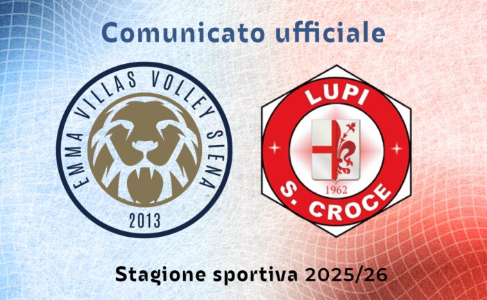 Emma Villas Siena e Lupi Santa Croce uniscono le forze in A2