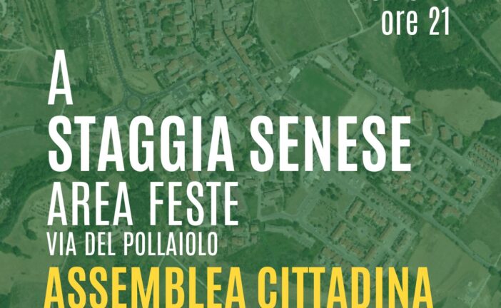 Domani assemblea pubblica a Staggia Senese