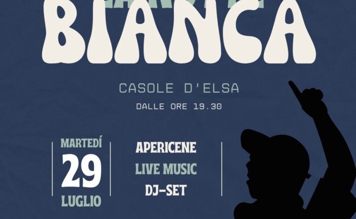 Arriva “La Notte Bianca” di Casole d’Elsa