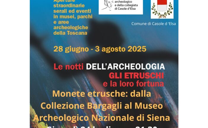 Tornano “Le notti dell’Archeologia” a Casole d’Elsa