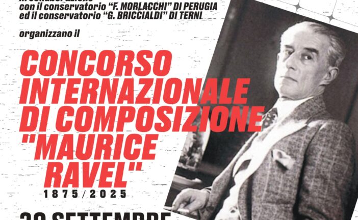 Il Franci lancia il Concorso Internazionale di Composizione “Maurice Ravel”