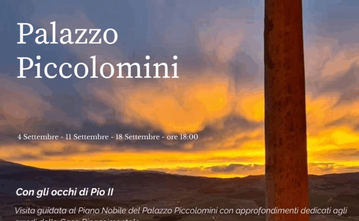 Con gli occhi di Pio II: tre eventi per scoprire Palazzo Piccolomini