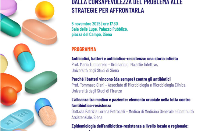 Antibioticoresistenza: a Siena un convegno su consapevolezza e prevenzione