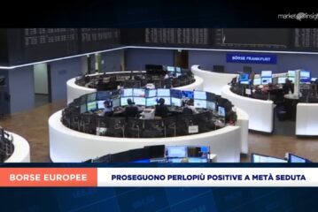 EUROPA RESTA PERLOPIÙ POSITIVA A METÀ SEDUTA, PIAZZA AFFARI +1,2% TRAINATA DALLE BANCHE