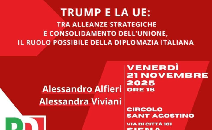 Il Pd dibatte su “Trump e la UE” al Circolo di Sant’Agostino