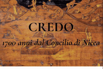 “Credo: 1700 anni dal concilio di Nicea”: una riflessione