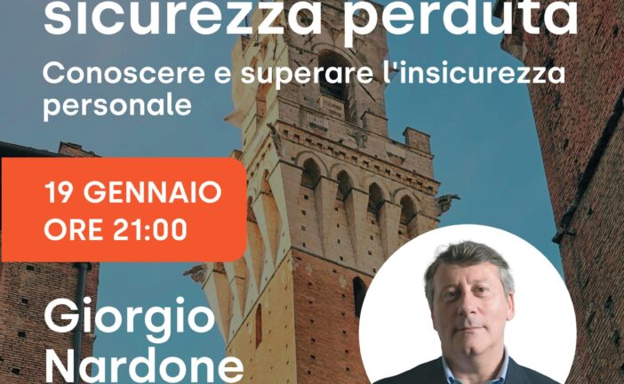 Giorgio Nardone porta a Siena il suo libro “Alla ricerca della sicurezza perduta”