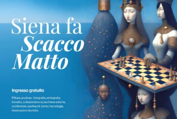 Dall’11 al 15 febbraio Siena dà scacco matto