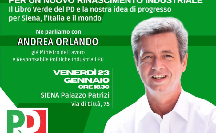 Andrea Orlando a Siena per un confronto sui temi economici