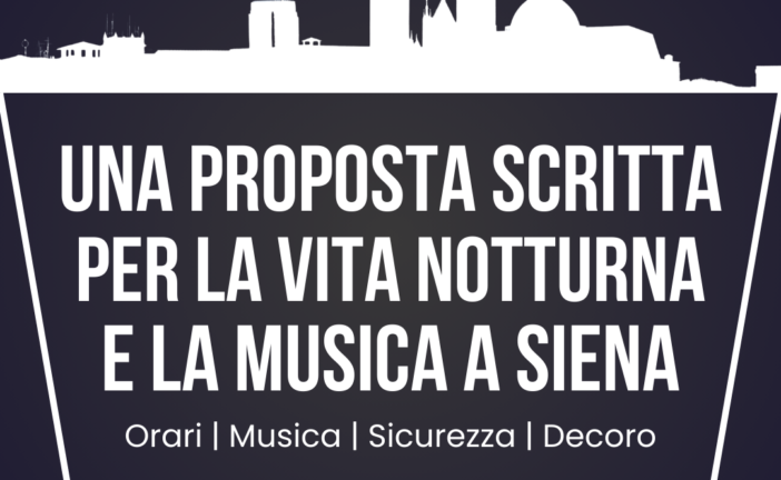 Vita notturna e musica a Siena: una mozione con modifiche ai regolamenti comunali