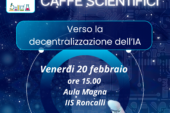 IIS Roncalli – Caffè Scientifici: “Verso la decentralizzazione dell’IA” 