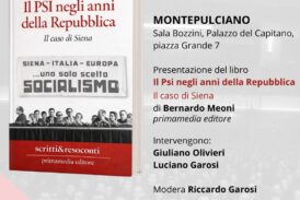 Il Psi negli anni della Repubblica. Bernardo Meoni presenta il suo libro a Montepulciano