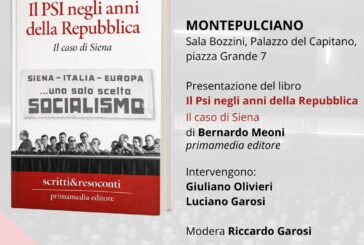 Il Psi negli anni della Repubblica. Bernardo Meoni presenta il suo libro a Montepulciano