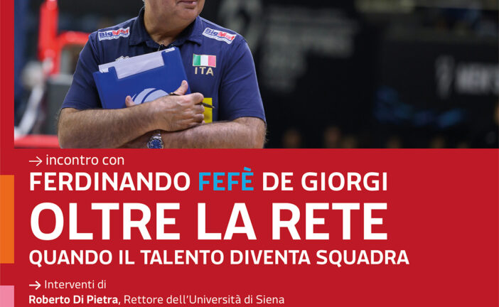 “Oltre la rete. Quando il talento diventa squadra”:  De Giorgi all’Università di Siena