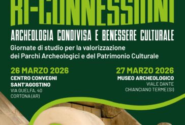 In Valdichiana si tiene “Riconnessioni. Archeologia condivisa e benessere culturale”