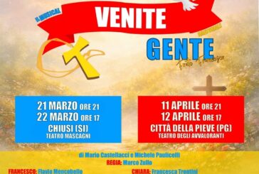 Il musical Forza venite Gente arriva a Chiusi e Città della Pieve