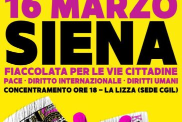 Pace, Diritto internazionale, Diritti umani: fiaccolata a Siena “contro i re le loro guerre”