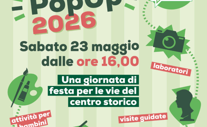 Pop Up Città di Chiusi: il 23 maggio una grande festa in centro storico