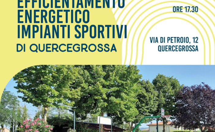 Si inaugurano i lavori agli impianti sportivi di Quercegrossa